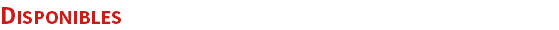 DISPONIBLES